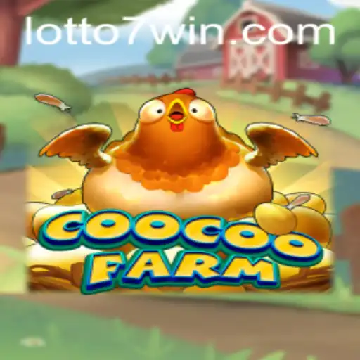 Exploring the Exciting World of CooCooFarm and Lotto7