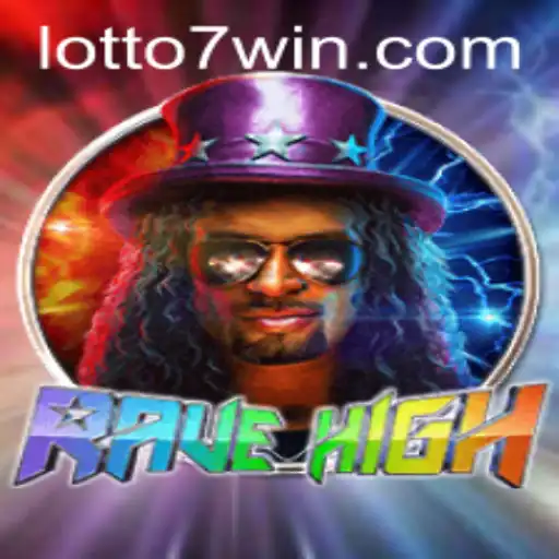 Unlocking the Excitement of RaveHigh and Lotto7: A Comprehensive Overview